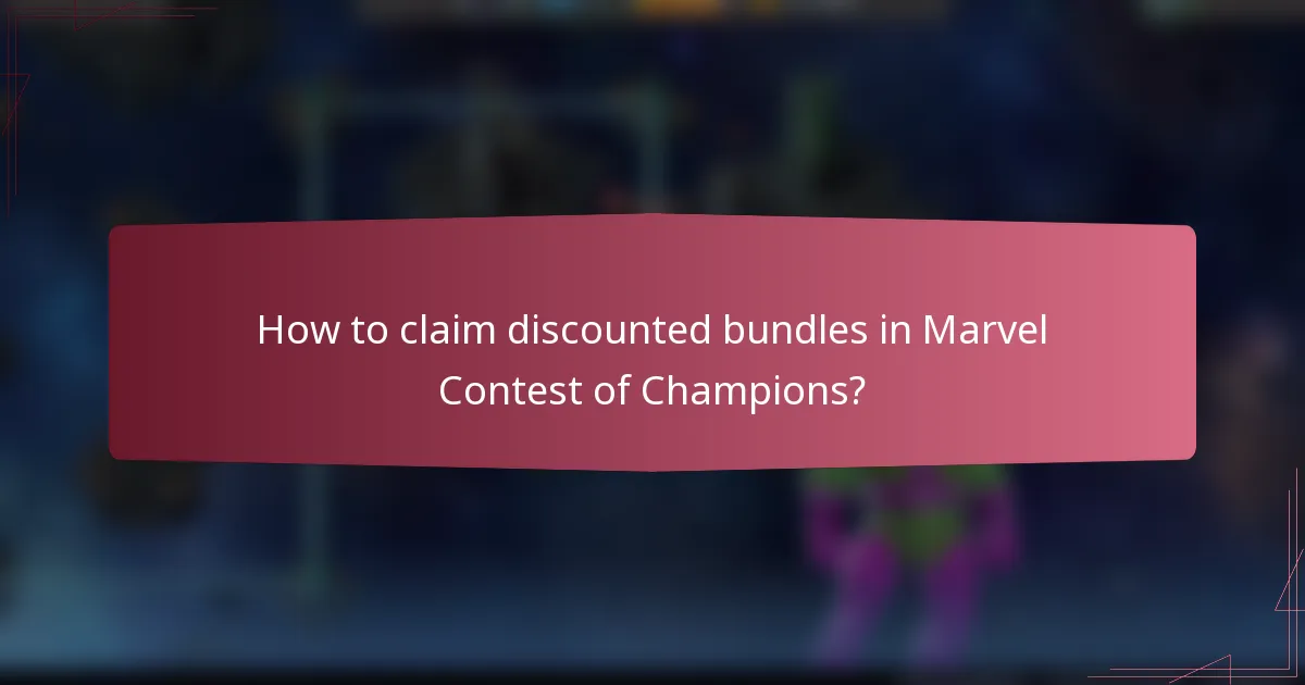 How to claim discounted bundles in Marvel Contest of Champions?