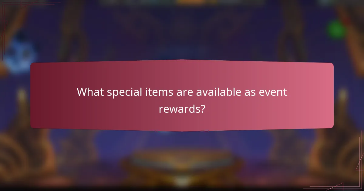 What special items are available as event rewards?